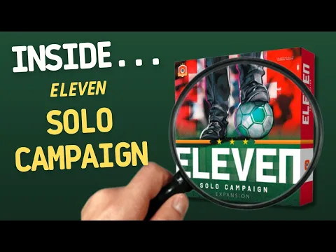 Eleven Solo Campaign Expansion | Inside #744