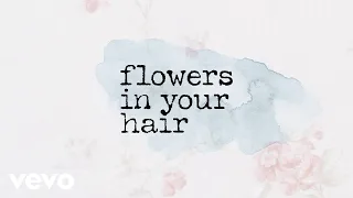 Ben Goldsmith - Flowers in Your Hair (Official Lyric Video)
