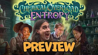 Chemical Overload: Entropy - Kickstarter Preview