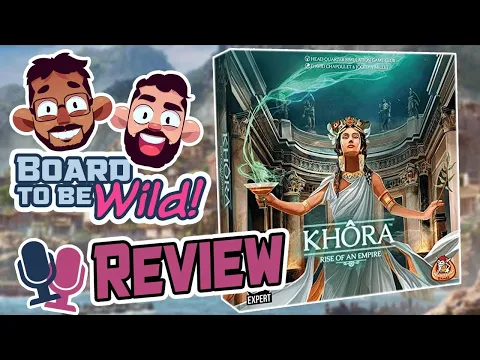 Board to be Wild Reviews: Khora Rise of an Empire