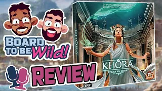 Board to be Wild Reviews: Khora Rise of an Empire