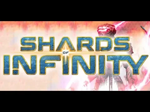 Let's Try: Shards of Infinity [Deck-Building Card Game!]