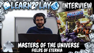 Learn To Play Presents: MOTU Fields of Eternia Interview with designer