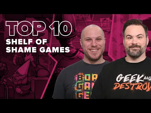 Top 10 Shelf of Shame Games - BGG Top 10 w/ The Brothers Murph