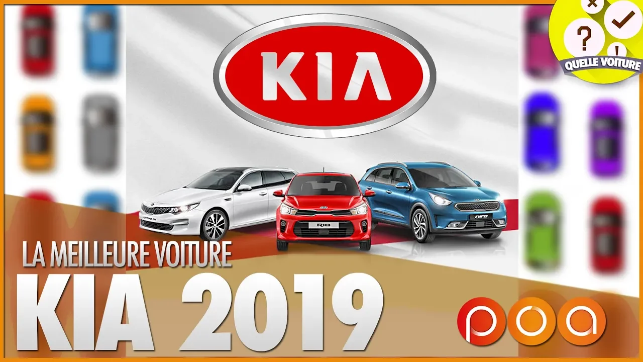 QUELLE KIA CHOISIR DANS LA GAMME ACTUELLE ?