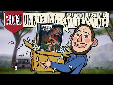 Unmatched: Jurassic Park - Dr. Sattler VS T. Rex - Short unboxing
