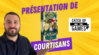 Présentation de Courtisans ?