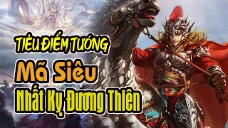 Tiêu Điểm Tướng TAM QUỐC SÁT: Mã Siêu - Nhất Kỵ Đương Thiên | K BOARD GAME