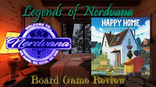 Happy Home - Legends of Nerdvana Review