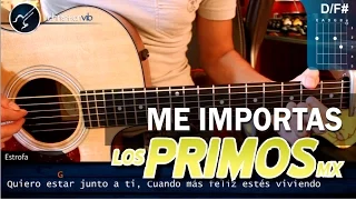 Como tocar Me Importas LOS PRIMOS MX en Guitarra Acustica (HD) Tutorial COMPLETO