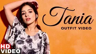 Tania (Outfit Video) | Shukriya  | B Praak | Jaani | Ammy Virk | Latest Punjabi Songs 2020