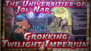 The Universities of Jol Nar, Grokking Twilight Imperium