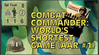 Combat Commander AAR #1: World's Shortest Game