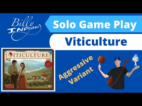 Viticulture Solo Play-Through (Aggressive Variant)