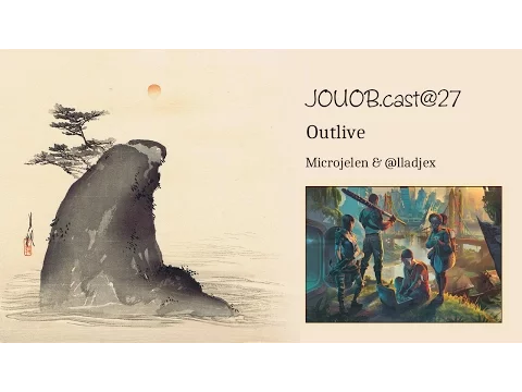 JOUOB.cast@27 / UNBOKS : Outlive