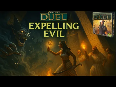 Expelling Evil! | 7WD S22 Board Game 10