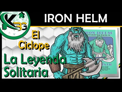 Iron Helm | Partida en Solitario "El Ciclope" | La Leyenda Solitaria #23