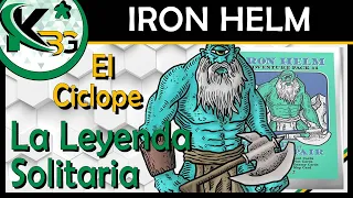 Iron Helm | Partida en Solitario "El Ciclope" | La Leyenda Solitaria #23