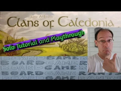 Clans of Caledonia Solo How To Tutorial and Playthrough