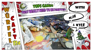 Würfel Cast - Episode 124 - TOP5 Games That Need to be Painted