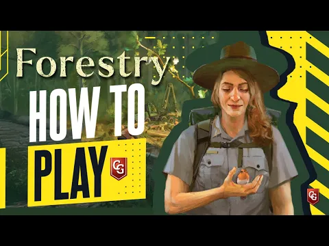 How to Play - Forestry