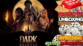 The Dark Quarter - Prototype Unboxing & Impressions (EN) by Epitrapaizoume