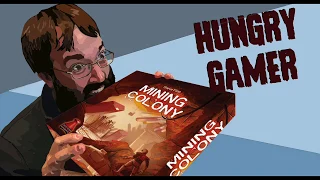 The Hungry Gamer Previews Mining Colony