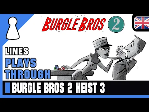 Lines plays through Burgle Bros 2 - Heist 3