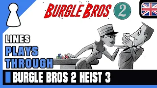 Lines plays through Burgle Bros 2 - Heist 3