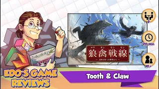 Edo's Tooth and Claw Review