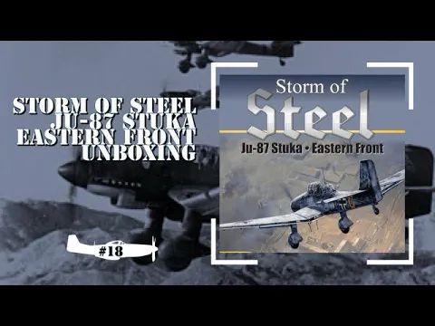 Storm of Steel Unboxing #18