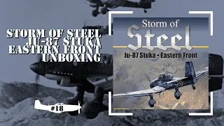 Storm of Steel Unboxing #18