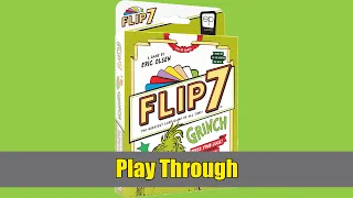 Flip 7 Grinch Intro and Playthrough