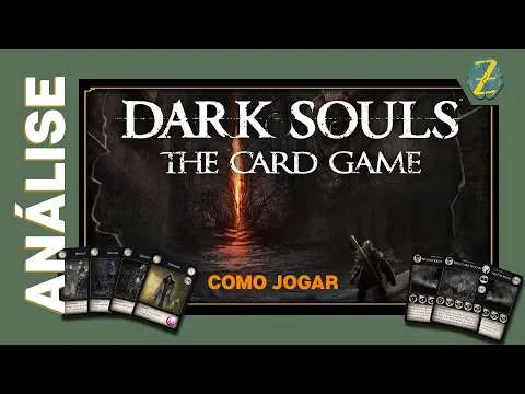 ZOMBI TV | CARD GAME | DARK SOULS: The Card Game (Análise e Tutorial)