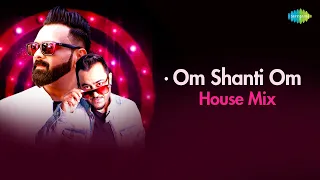 Om Shanti Om - House Mix | DJ Vaggy | DJ Hani | Kishore Kumar | Hindi Remix