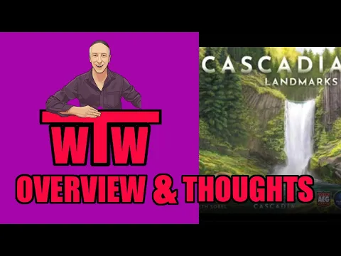 LANDMARKS Expansion to Cascadia, Overview and My Thoughts by WTW