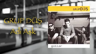 Grup Düş - Adı Aşk (Official Audio Video)