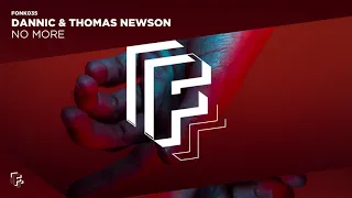 Dannic & Thomas Newson - No More (Official Audio)