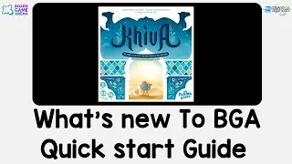 What's new to BGA. Architects of Khiva  - Quick Start Guide on Board Game Arena.