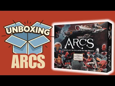 Arcs: Conflict & Collapse in The Reach Unboxing