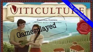 Viticulture Essential Edition Gamesplained - Part 3 (Gamesplayed)