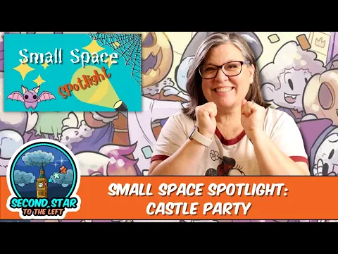 Ep 86 - Small Space Spotlight: Castle Party