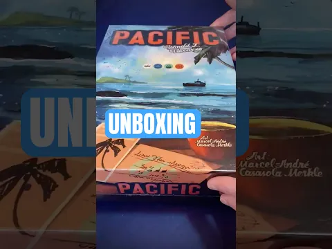 Unboxing PACIFIC Board Game (2025)