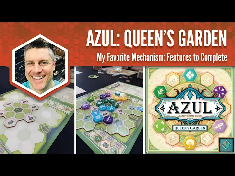 Azul Queens Garden: My Favorite Game Mechanism
