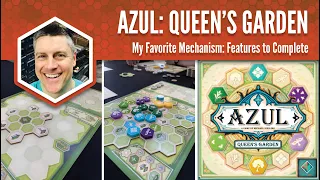 Azul Queens Garden: My Favorite Game Mechanism