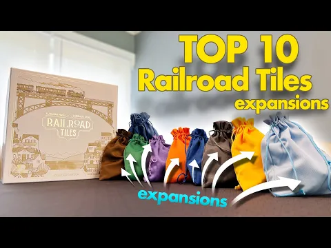 Top 10 Railroad Tiles Expansions
