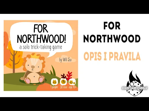 For Northwood! - Opis i pravila (solo trik igra kartama)