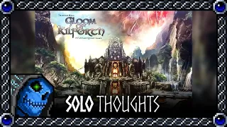 Solo Thoughts | Gloom of Kilforth: A Fantasy Quest Game