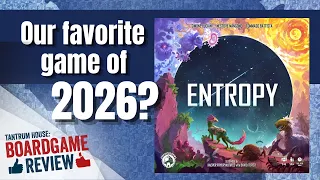 Entropy: Our Favorite Eurogame of 2026?!?!?