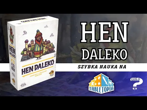 Hen daleko prezentacja na Tabeltopii